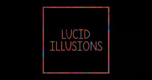 Lucid Illusions – “No Directions”