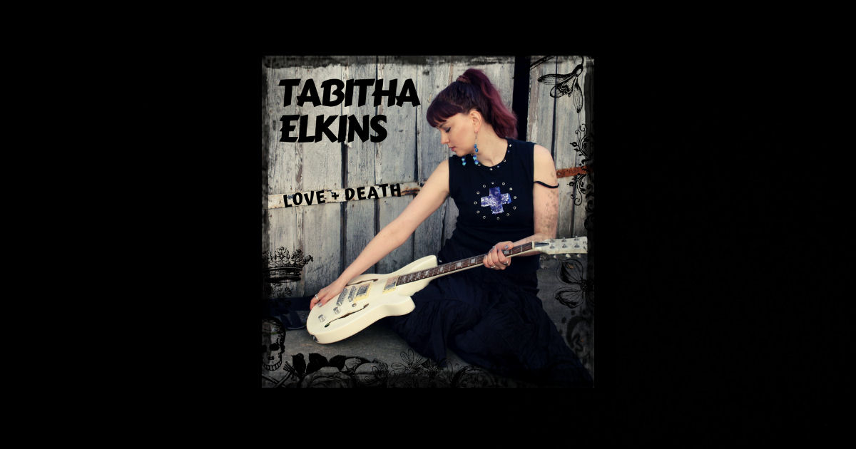  Tabitha Elkins – Love + Death