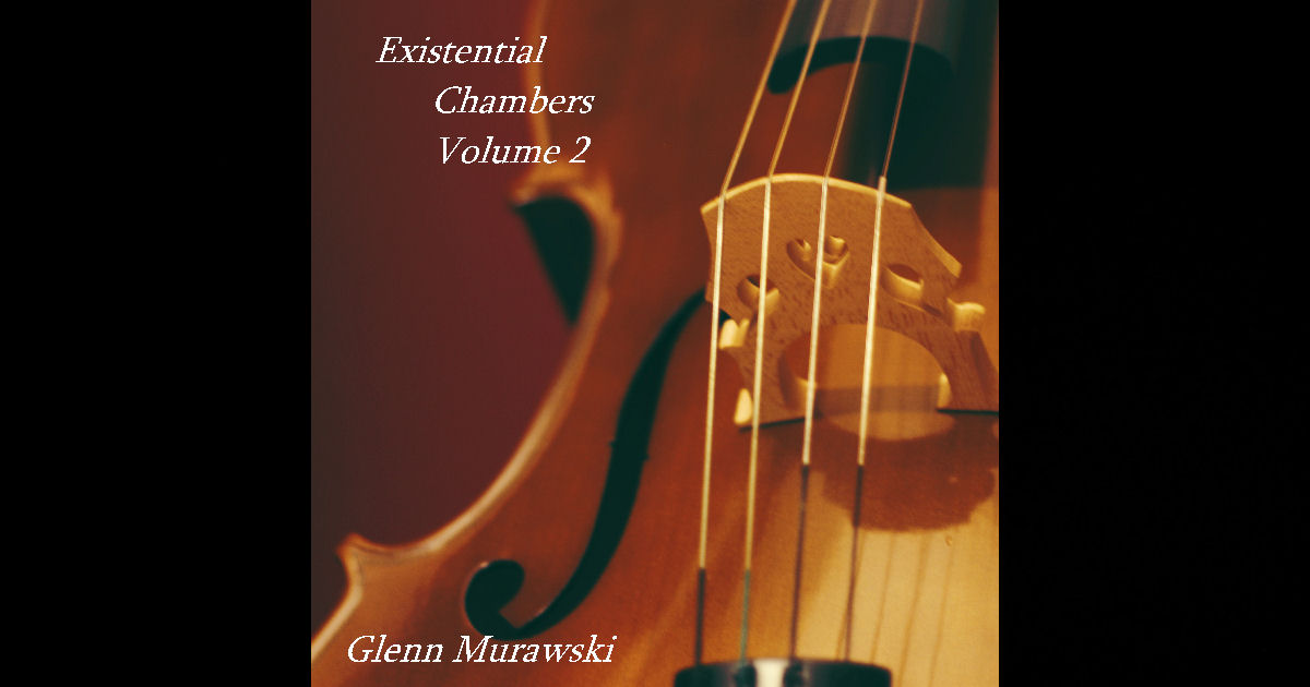 Glenn Murawski – Existential Chambers Volume 2