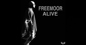 Freemoor – “Alive”
