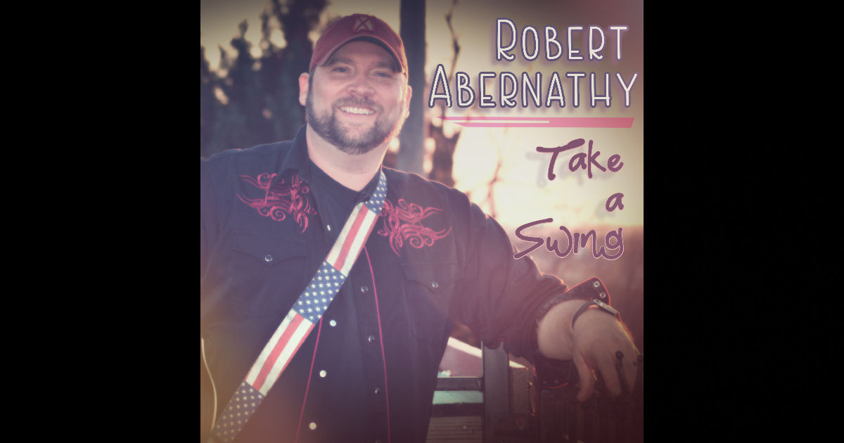  Robert Abernathy – Take A Swing