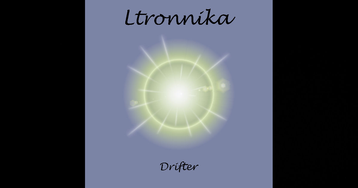  Ltronnika – “Drifter”