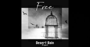 Desert Rain Project - "Free"