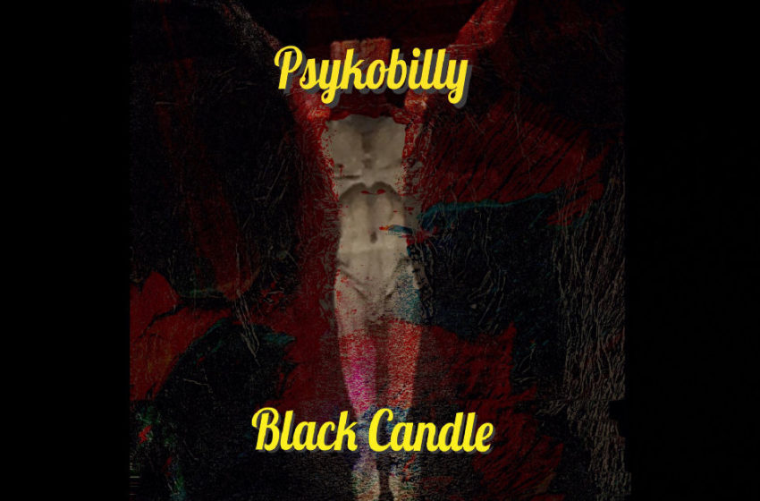  Psykobilly – Black Candle