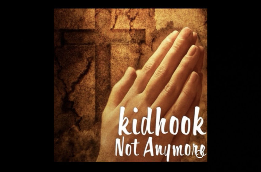  kidhook – “Not Anymore”