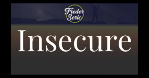 Freder Seric - "Insecure"