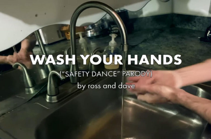  Ross And Dave – “Wash Your Hands”
