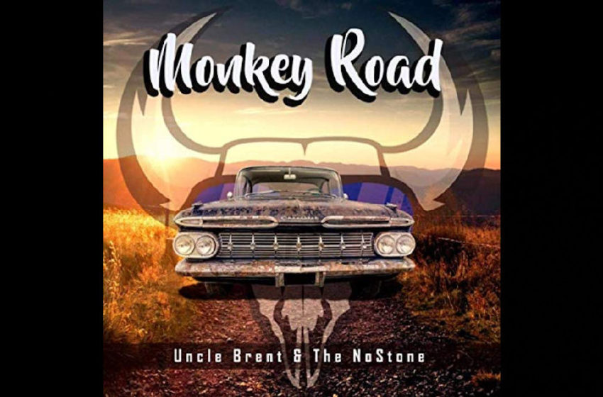  Uncle Brent & The NoStone – Monkey Road