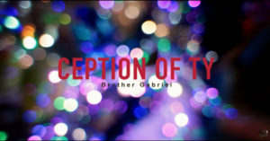 Ception Of Ty – “Brother Gabriel”