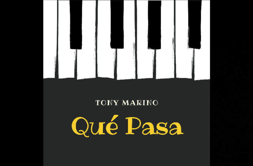 Tony Marino – Que Pasa
