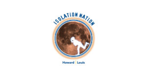Howard Louis – “Isolation Nation”