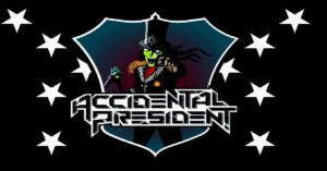 Accidental President – “Rotten Child”