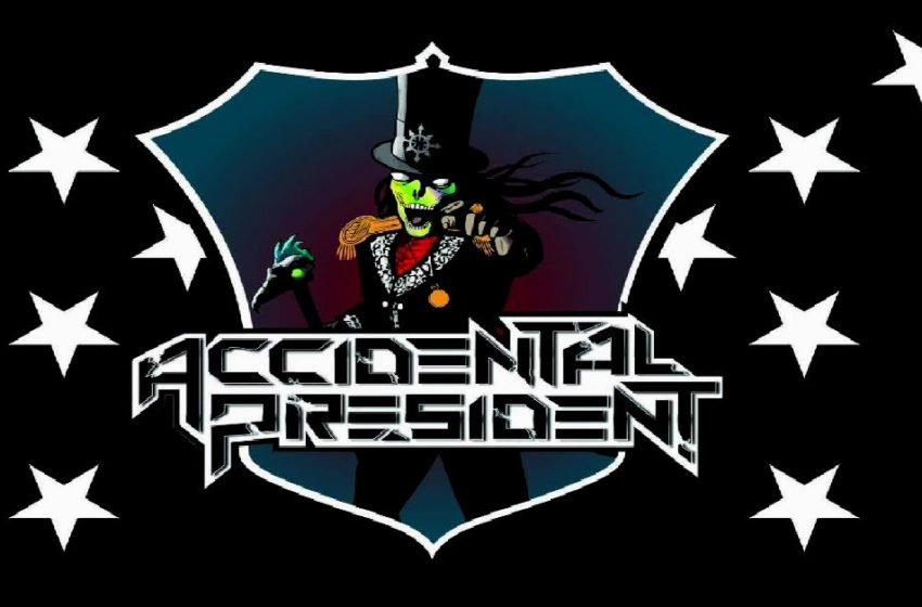  Accidental President – “Rotten Child”