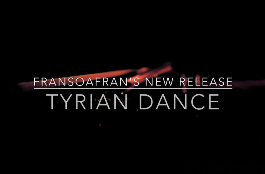  Fransoafran – “Tyrian Dance”