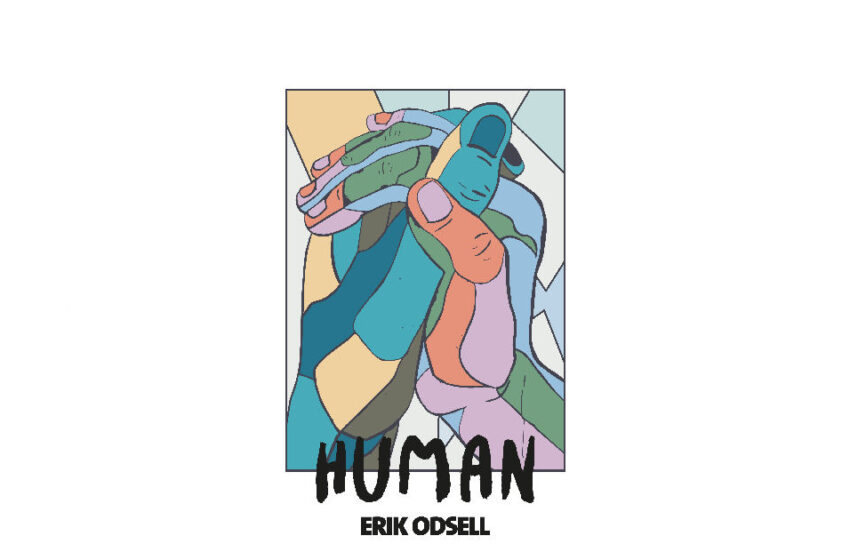  Erik Odsell – “Human”