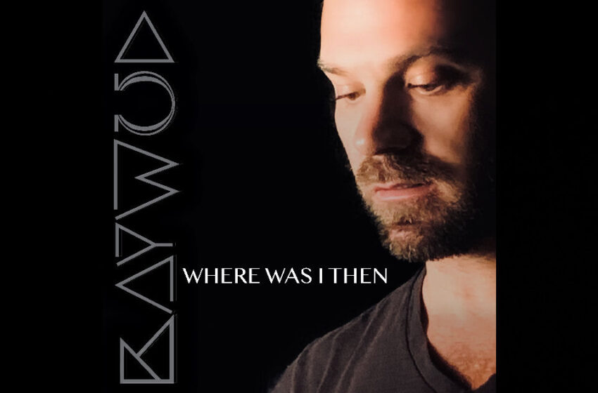  Baywud – “Where Was I Then”