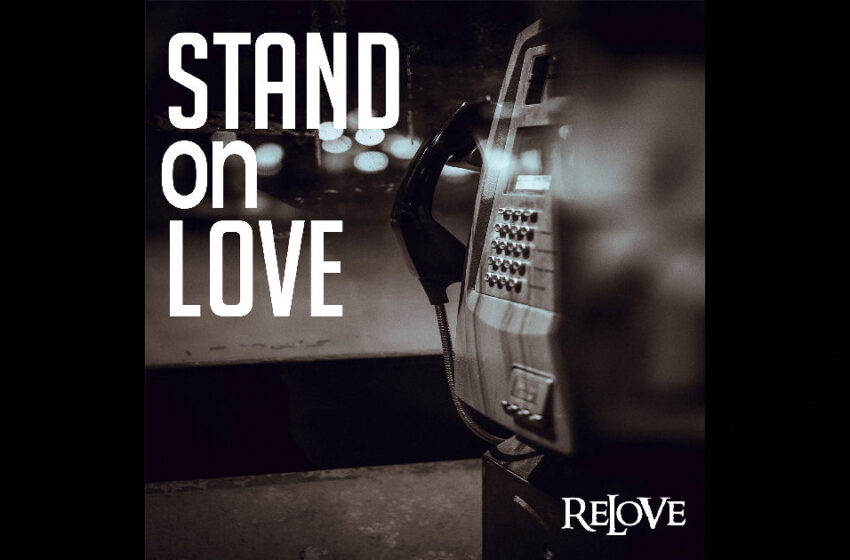  ReLoVe – “Stand On Love”