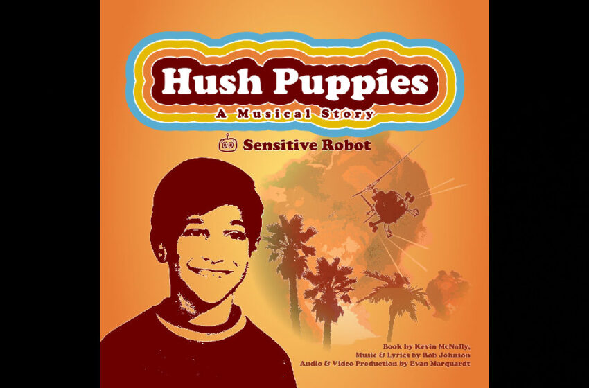  Sensitive Robot – Hush Puppies – A Musical Story