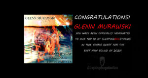 Best New Sound 2020 Nomination – Day 6: Glenn Murawski