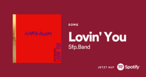 SFP.Band – “Lovin' You”