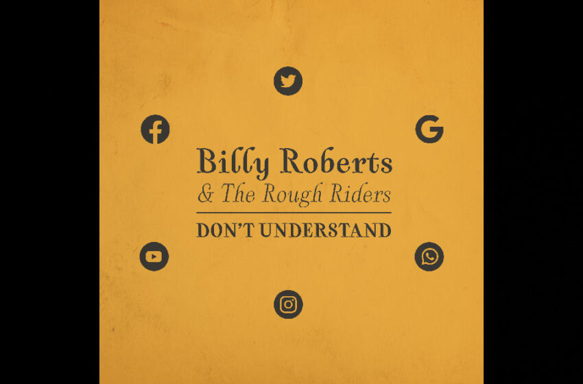  Billy Roberts And The Rough Riders – “Don’t Understand”