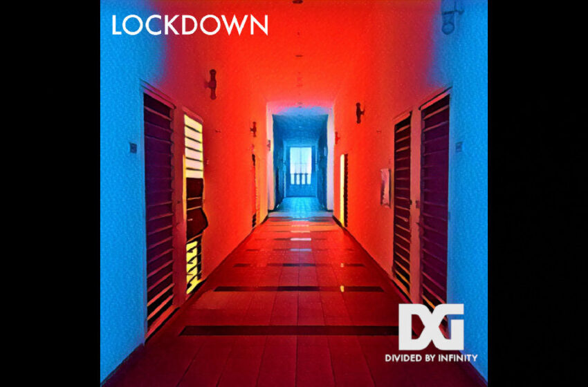  Divided By Infinity – Lockdown EP