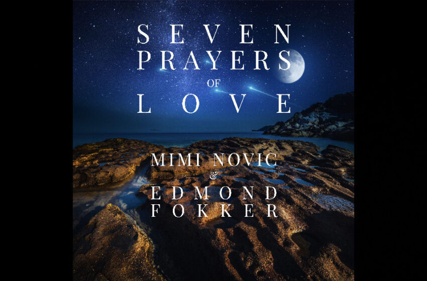  Mimi Novic & Edmond Fokker – Seven Prayers Of Love