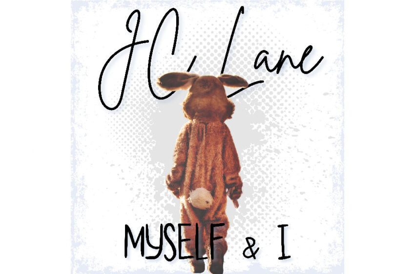  JC Lane – “Myself & I” / “Over You”