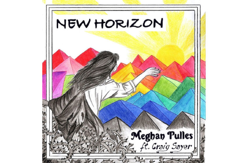  Meghan Pulles – “New Horizon” Feat. Craig Sayer