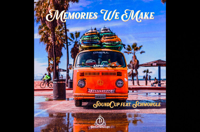  SoundCup – “Memories We Make” / “Chase” Feat. Schmorgle