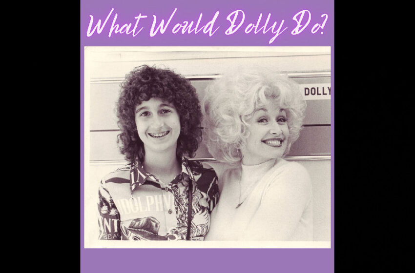 Gaby Michel – “What Would Dolly Do?”