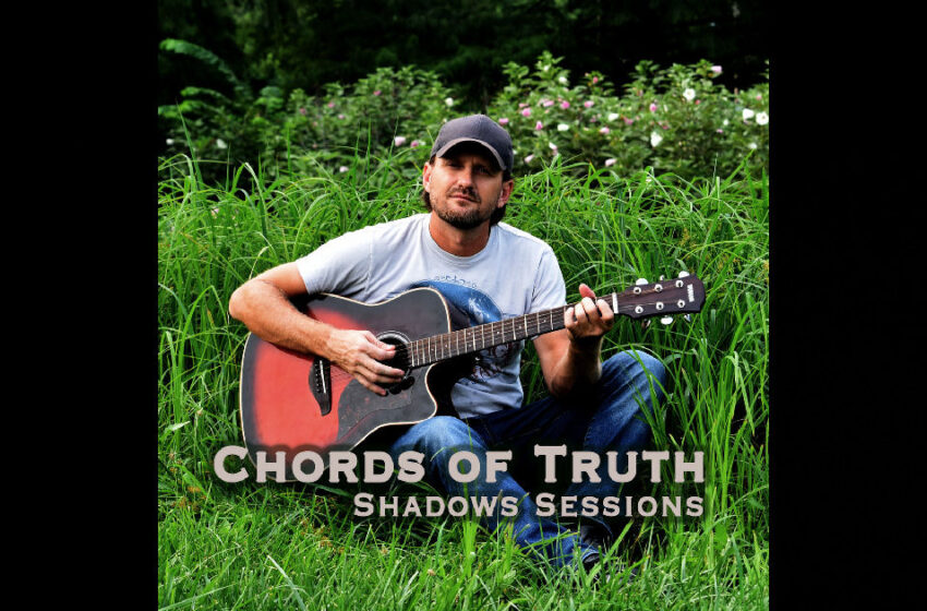 Chords Of Truth – Shadows Sessions