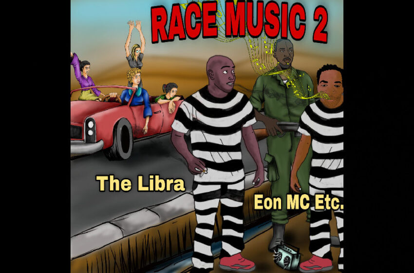  Eon MC Etc. & The Libra – Race Music 2