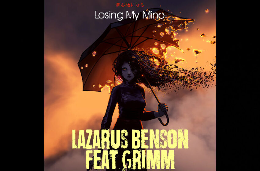  Lazarus Benson – “Losing My Mind” Featuring Grimm