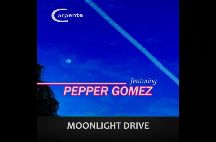  Carpente – “Moonlight Drive” Feat. Pepper Gomez
