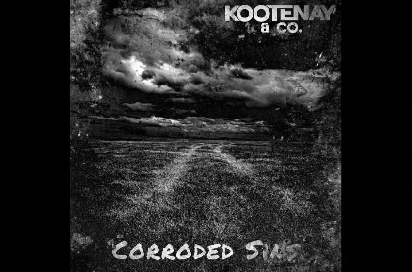  Kootenay & Co. – “Corroded Sins”