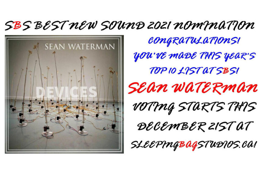  Best New Sound 2021 Nomination – Day 03: Sean Waterman