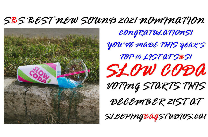  Best New Sound 2021 Nomination – Day 04: Slow Coda