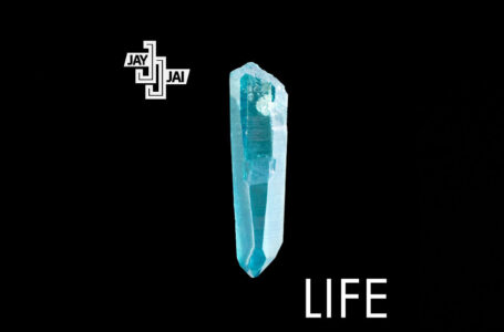 Jay Jai – “Life”