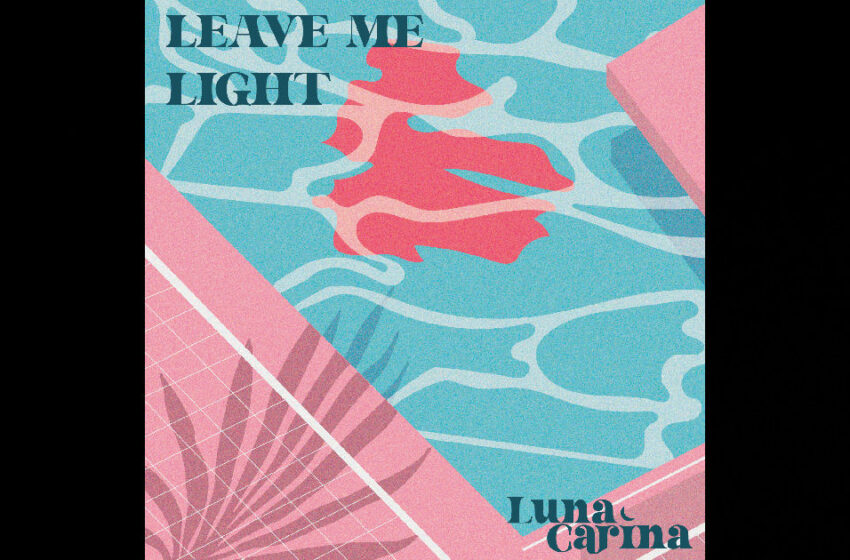  Luna Carina – “Virtue” Feat. Liya / “Leave Me Light” Feat. Tink Beadle & George Ryan