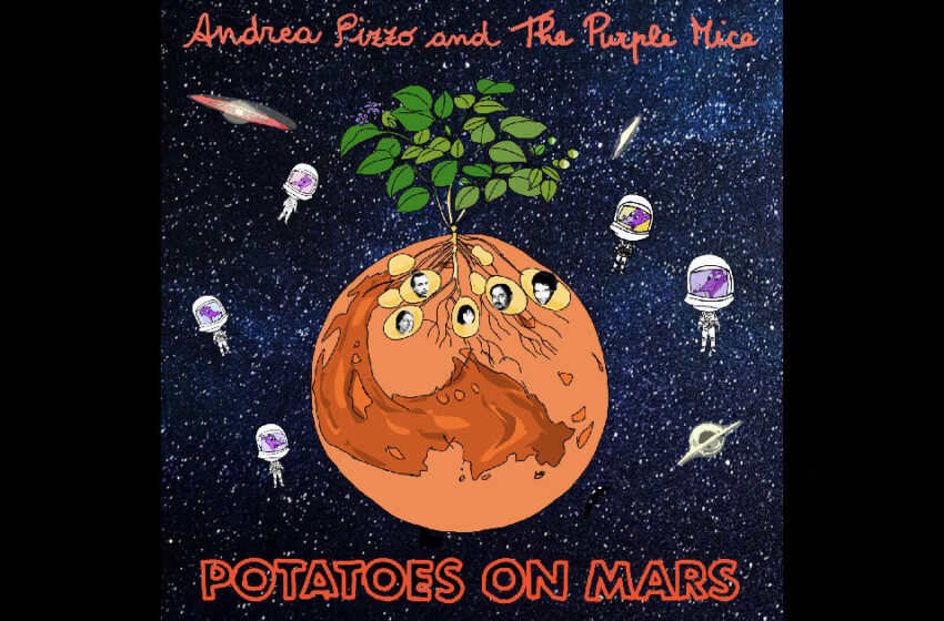  Andrea Pizzo And The Purple Mice – Potatoes On Mars