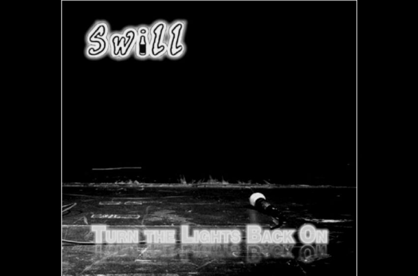  Swill – Turn The Lights Back On