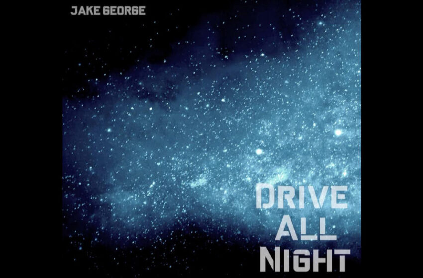  Jake George – Drive All Night