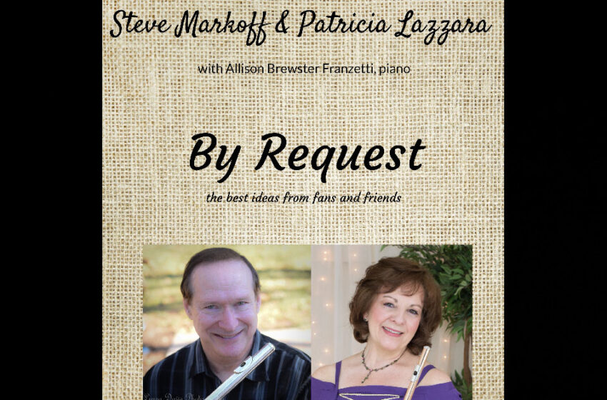  Steve Markoff & Patricia Lazzara – By Request Featuring Allison Brewster Franzetti