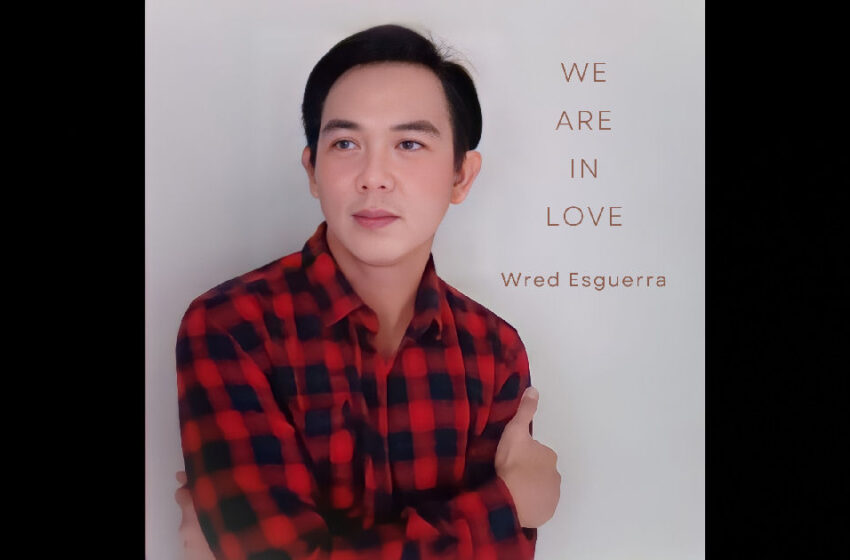  Wred Esguerra – “We Are In Love”