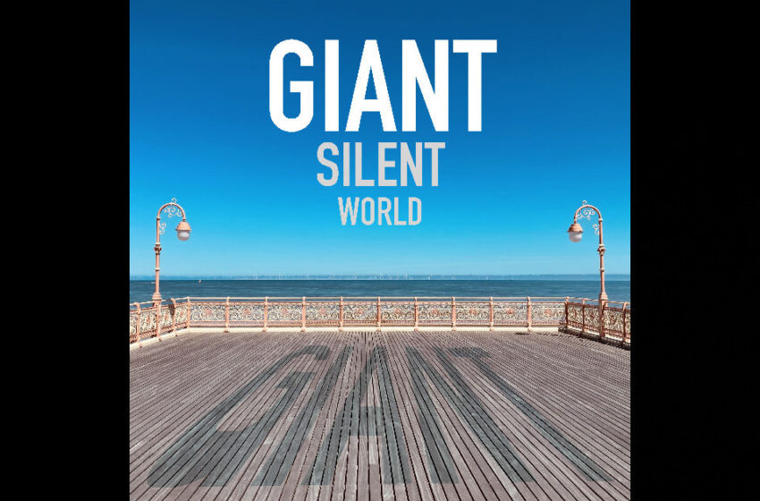  Giant Silent World – Giant