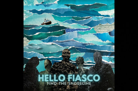 Hello Fiasco – Find The Shoreline
