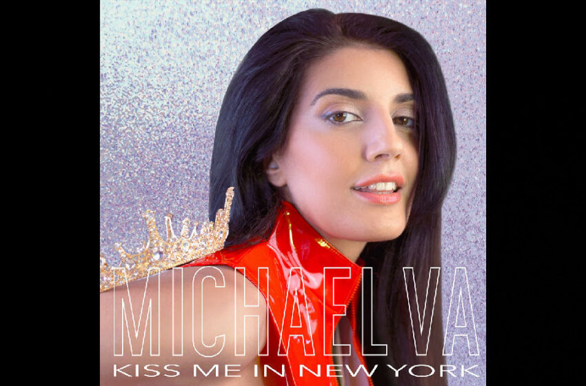  Michael Va – “Kiss Me In New York”