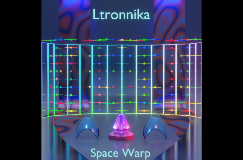  Ltronnika – “Space Warp”