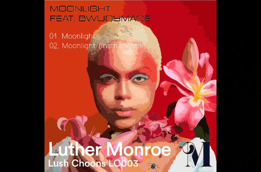  Luther Monroe – “Moonlight” Feat. BwuoyMace / “Moonlight” (Instrumental)